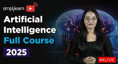 Artificial Intelligence Full Course | Artificial Intelligence Tutorial For Beginners | Simplilearn